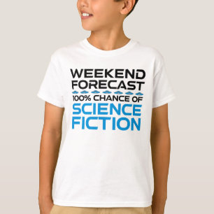 Camiseta Pronóstico de fin de semana - 100% de posibilidade