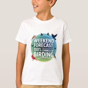Camiseta Pronóstico de fin de semana: 100% de posibilidades