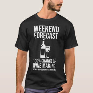 Camiseta Pronóstico de fin de semana: 100% de probabilidad 