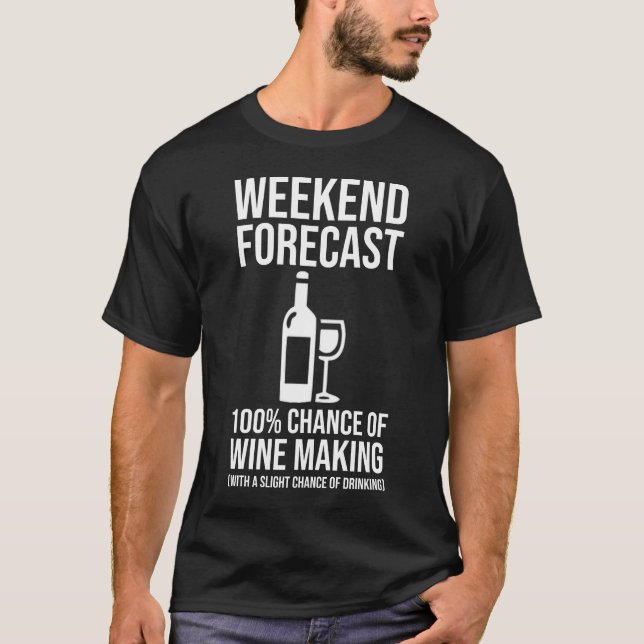 Camiseta Pronóstico de fin de semana: 100% de probabilidad  (Anverso)