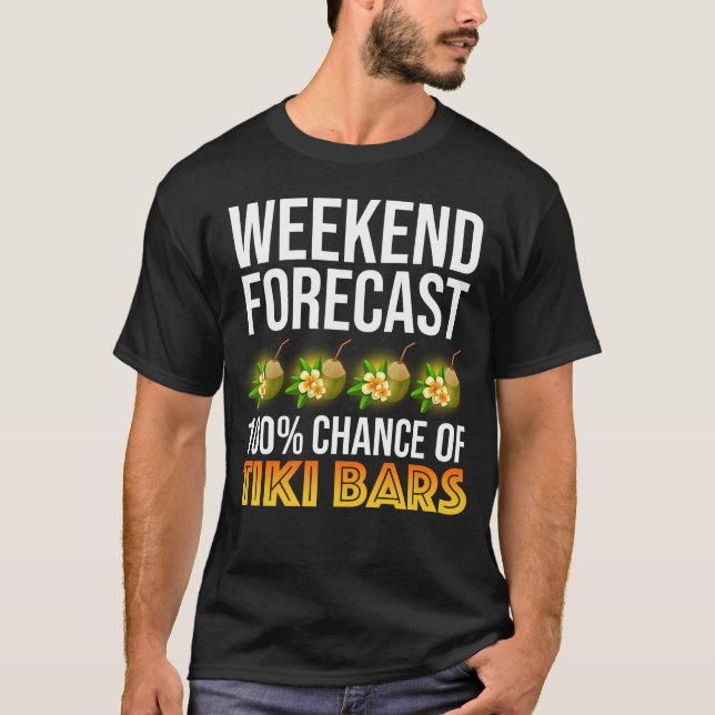 Camiseta Pronóstico de fin de semana - 100% de probabilidad (Anverso)