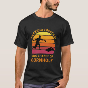 Camiseta Pronóstico de fin de semana 100% de probabilidad d