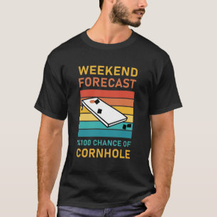 Camiseta Pronóstico de fin de semana 100% de probabilidad d