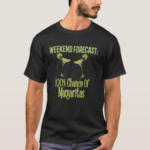 Camiseta Pronóstico de fin de semana 100% de probabilidad d