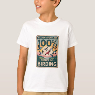 Camiseta Pronóstico de fin de semana: 100% de probabilidade