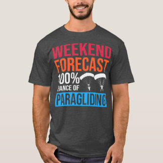 Camiseta Pronóstico de fin de semana 100 Posibilidad de par