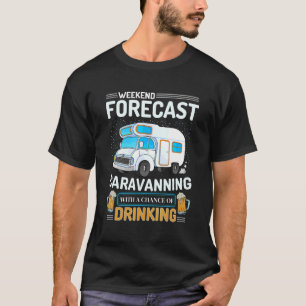 Camiseta Pronóstico de fin de semana Caravanning Camping Hi
