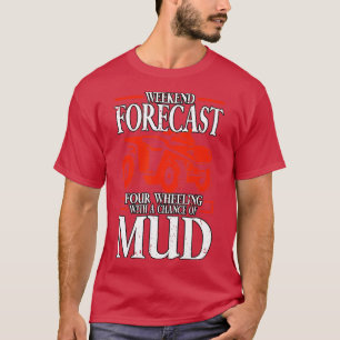 Camiseta Pronóstico de fin de semana Cuatro Ruedas de cuatr