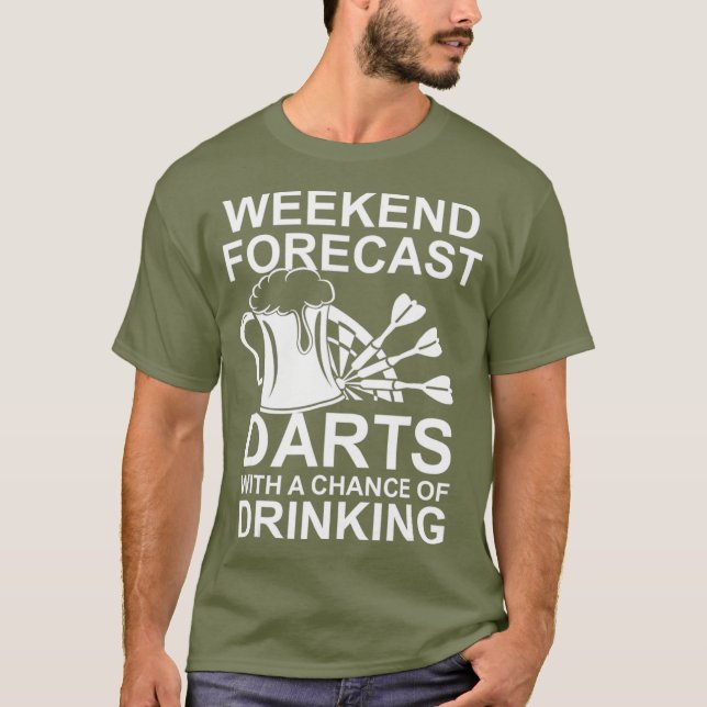 Camiseta Pronóstico de fin de semana Dart Beer T Shirt (Anverso)