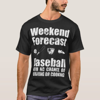 Camiseta Pronóstico De Fin De Semana De Béisbol No Hay Opor