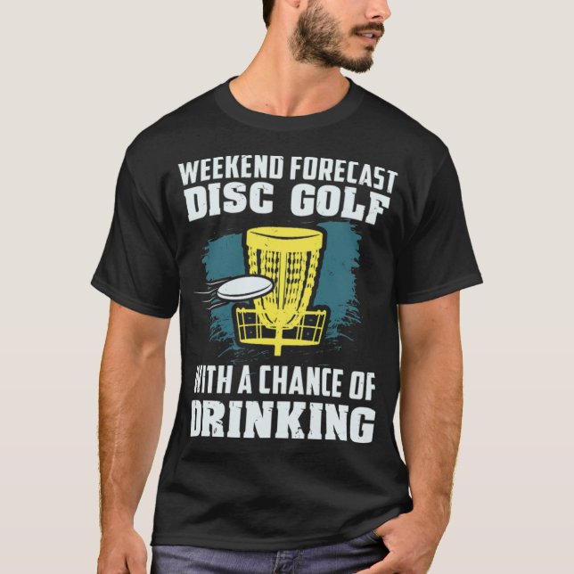 Camiseta Pronóstico de fin de semana de disco de golf con p (Anverso)