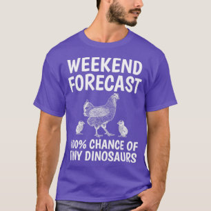 Camiseta Pronóstico de fin de semana de gallina agricultora