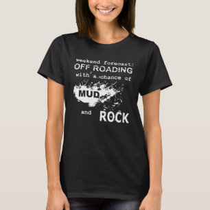 Camiseta Pronóstico de fin de semana fuera de carretera