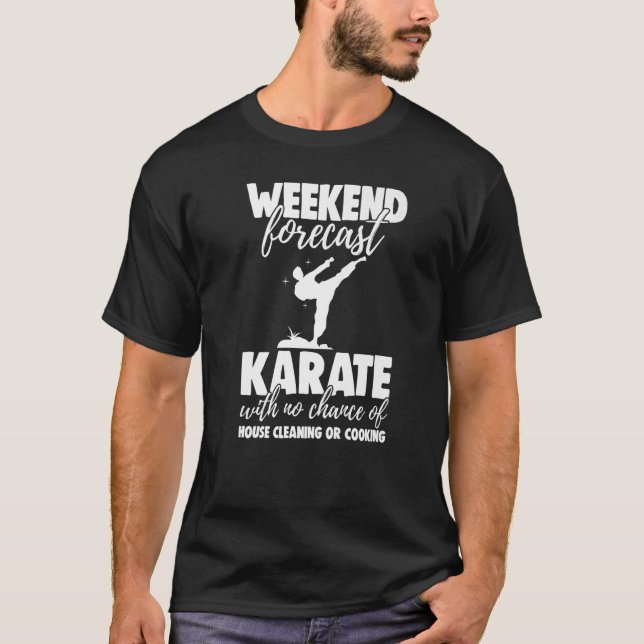Camiseta Pronóstico De Fin De Semana Karate Sin Oportunidad (Anverso)