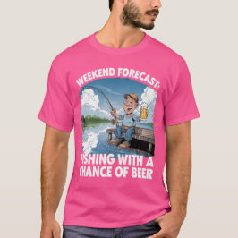 Camiseta Pronóstico de fin de semana: Pesca y cerveza - Áng