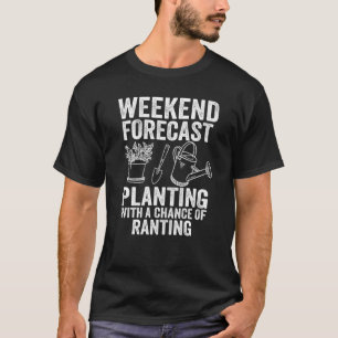 Camiseta Pronóstico De Fin De Semana Plantación Y Descanso