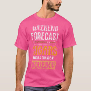 Camiseta Pronóstico de fin de semana: Puros con posibilidad