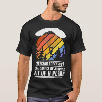 Camiseta Pronóstico De Fin De Semana Saltando De Un Avión D