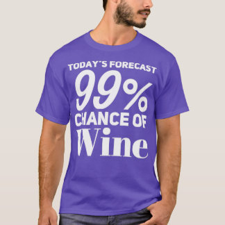 Camiseta Pronóstico De Hoy 99 Posibilidad De Amante De Vino