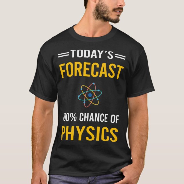Camiseta Pronóstico de hoy Física (Anverso)
