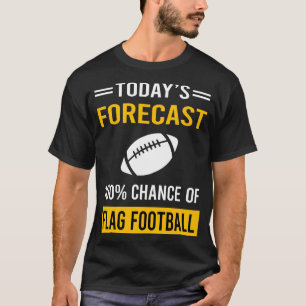 Camiseta Pronóstico de hoy fútbol americano bandera