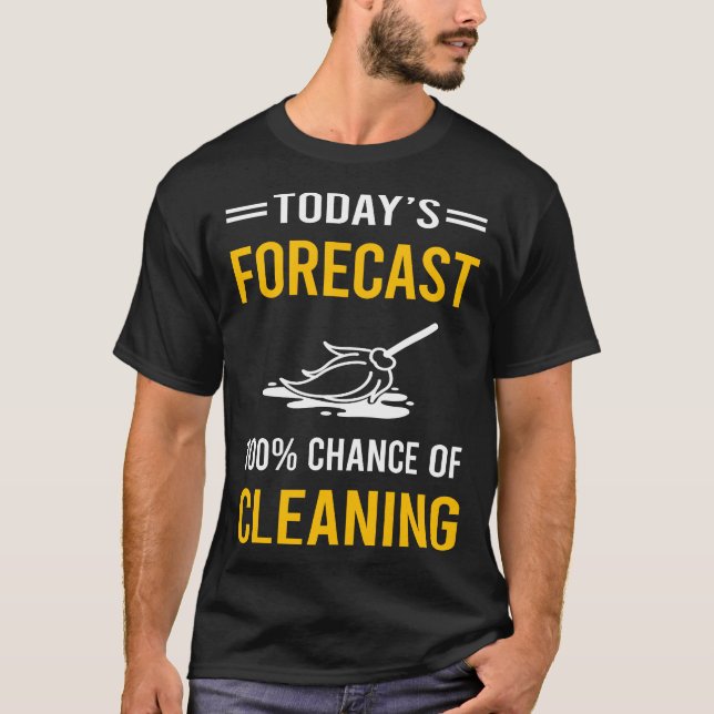 Camiseta Pronóstico de limpieza de hoy (Anverso)