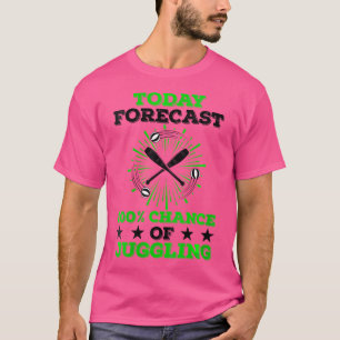 Camiseta Pronóstico de Mujeres Hoy 100% de Probabilidad de