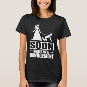 Camiseta Pronto Bajo Nueva Administración Fiesta de Soltero