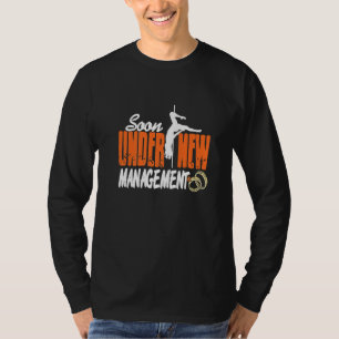 Camiseta Pronto Bajo Nueva Administración Regalo Divertido 