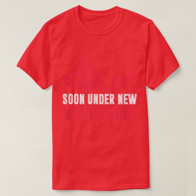 Camiseta Pronto Bajo Nueva Gestión (Diseño del anverso)
