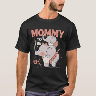 Camiseta Pronto Mamá Mamá Será Elefante Madres De Baby Show