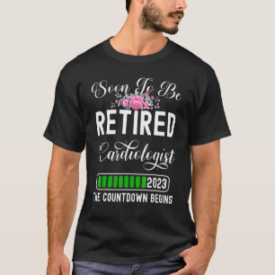 Camiseta Pronto Se Retirará Cardiólogo 2023 La Cuenta regre