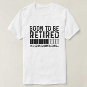 Camiseta Pronto Se Retirará La Cuenta Regresiva Comienza