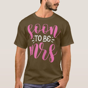 Camiseta Pronto Señora Novia Boda Despedida de Soltera P