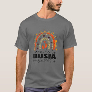 Camiseta Pronto será Busia el 2022, el divertido día de la 