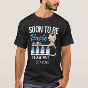 Camiseta Pronto Será el tío EST 2021 2020 Regalo Tee Funny