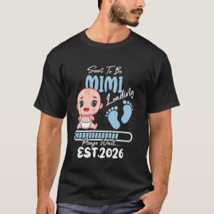 Camiseta Pronto será MIMI 2026 de Baby Boy Loading Funny Fa