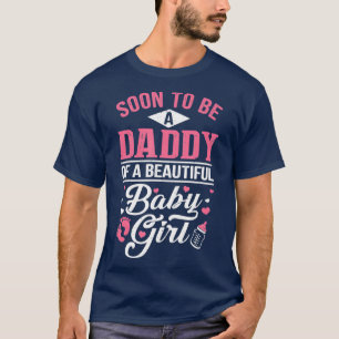 Camiseta Pronto Será Un Papi De Una Hermosa Niña Nueva