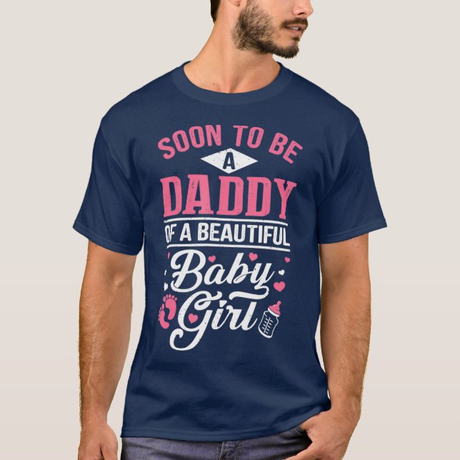 Camiseta Pronto Será Un Papi De Una Hermosa Niña Nueva (Anverso)