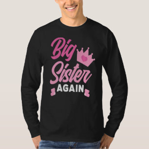 Camiseta Pronto Será Una Hermana Grande Otra Vez.