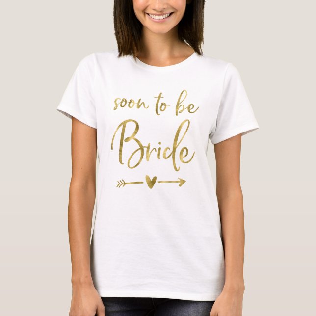 Camiseta Pronto Seré Cardilla De Novias Faux Gold Y Arrow (Anverso)