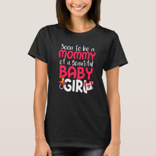 Camiseta Pronto Seré La Mami De Una Hermosa Niña