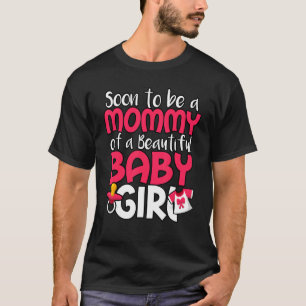 Camiseta Pronto Seré La Mami De Una Hermosa Niña