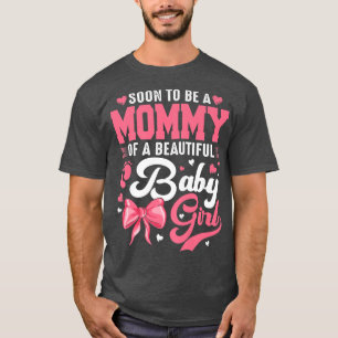 Camiseta Pronto Seré La Mami De Una Hermosa Niña