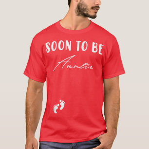 Camiseta Pronto Seré La Tía De Un Hermoso Chica De Tee Bebé