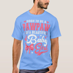 Camiseta Pronto Seré Un Pawpaw De Un Hermoso Género De Niña