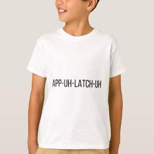 Camiseta pronunciación sur de APP-UH-LATCH-UH Appalachia