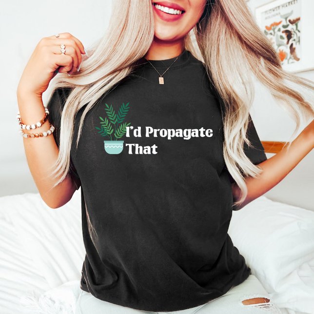 Camiseta Propagaría esa divertida planta amante a mamá Whit (I'd Propagate That Funny Plant Lover Mom White T-Shirt)