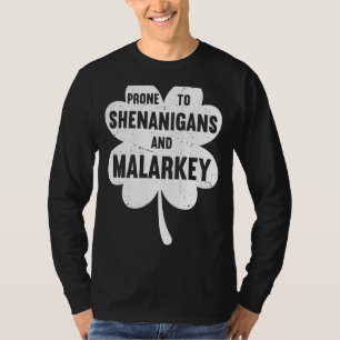 Camiseta Propenso A Los Shenanigans Y El Gracioso Orgullo I
