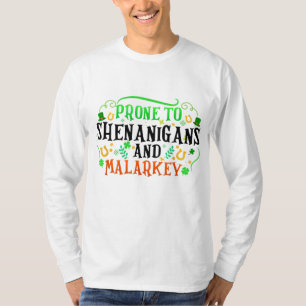 Camiseta Propenso A Los Shenanigans Y El Gracioso Orgullo I
